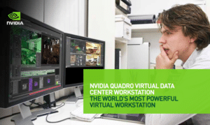 NVIDIA QUADRO Virtual Data Center Workstation (QUADRO vDWS)